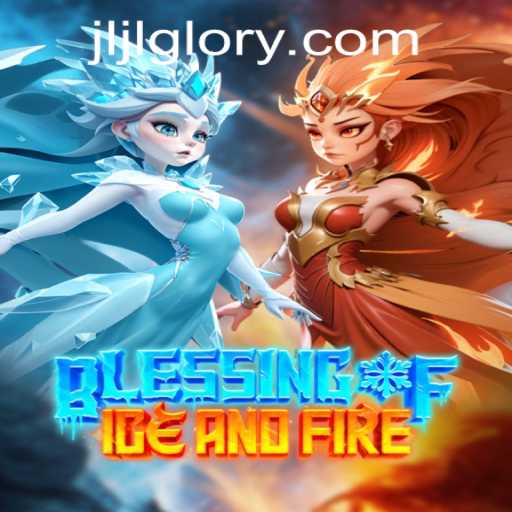 Blessing of Ice and Fire: A Thrilling Fantasy Adventure