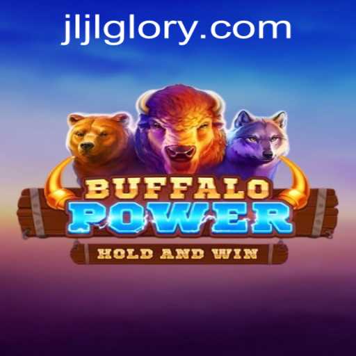 Exploring BuffaloPower: A Thrilling Adventure in the World of JILIGLORY.COM