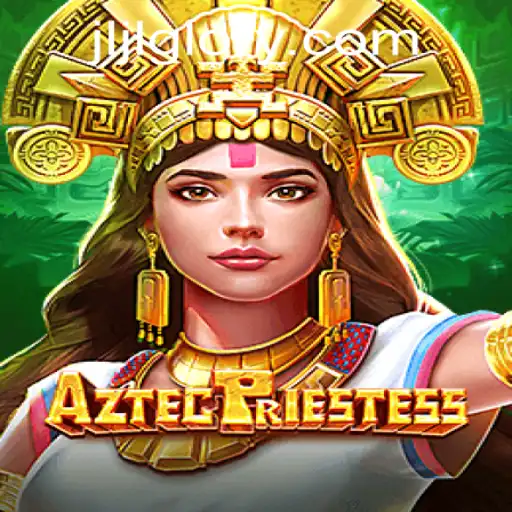 Unveiling the Mystical World of AztecPriestess: An Engaging Journey Through JILIGLORY.COM